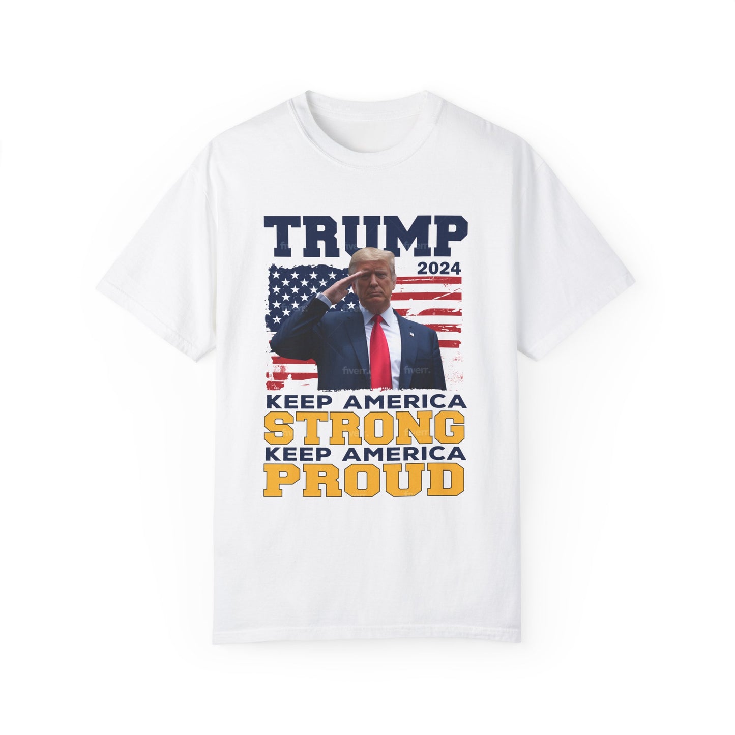 Keep America Strong & Proud, Trump 2024 T-Shirt