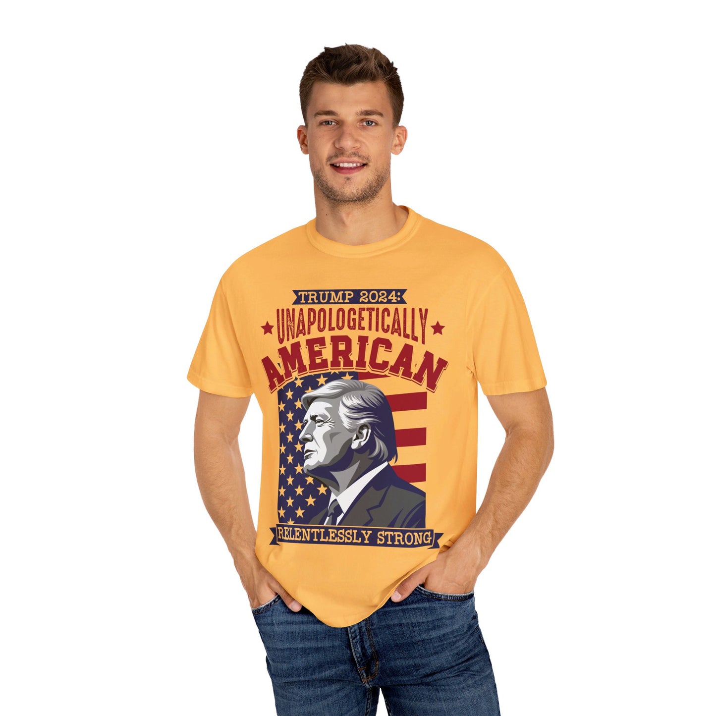 Unapologetically American, Relentlessly Strong Trump T-Shirt