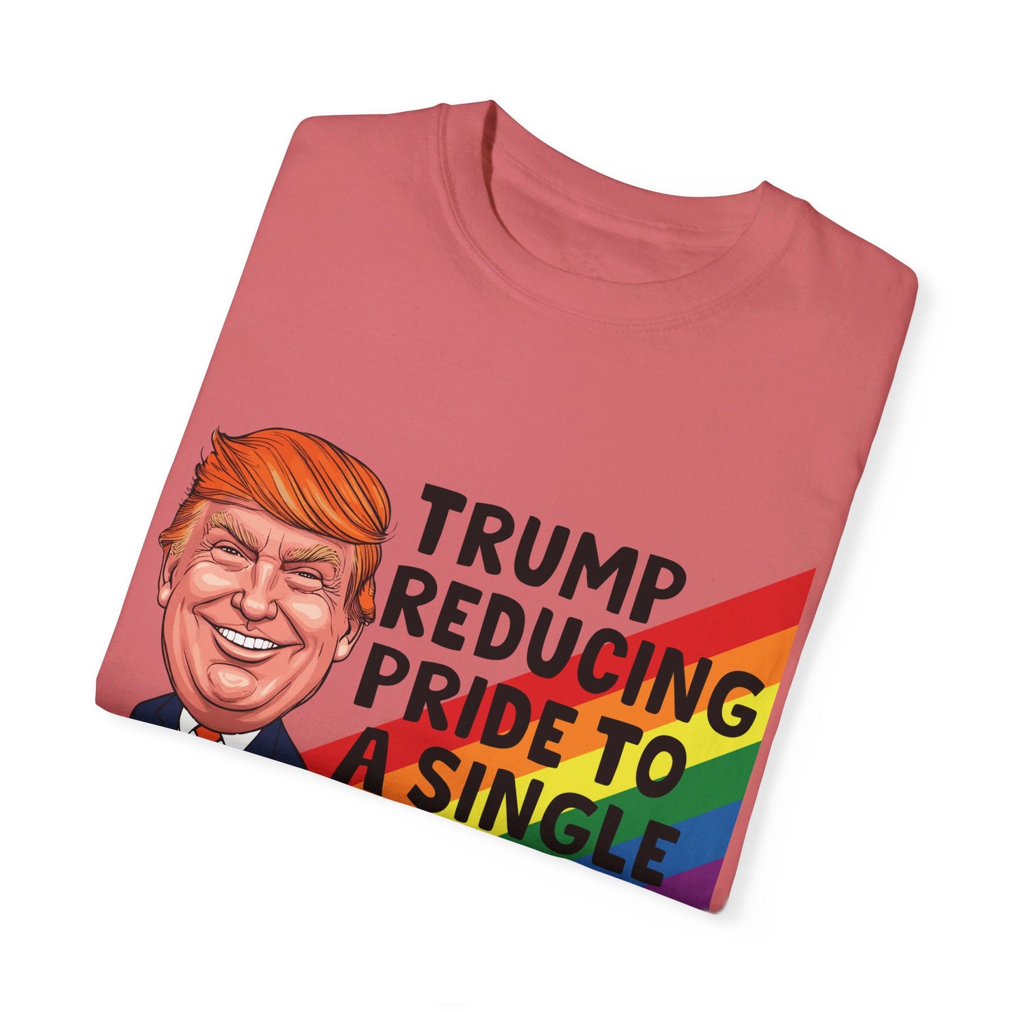 Anti-Trump LGBT+ Pride T-Shirt