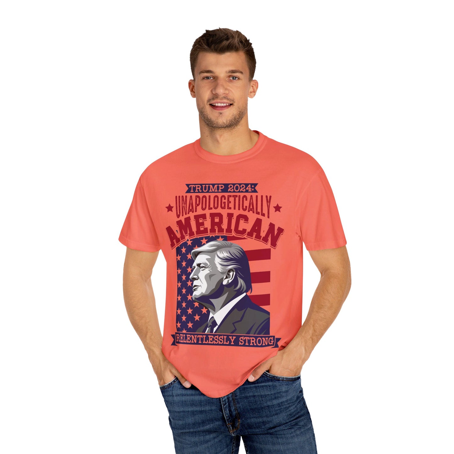 Unapologetically American, Relentlessly Strong Trump T-Shirt